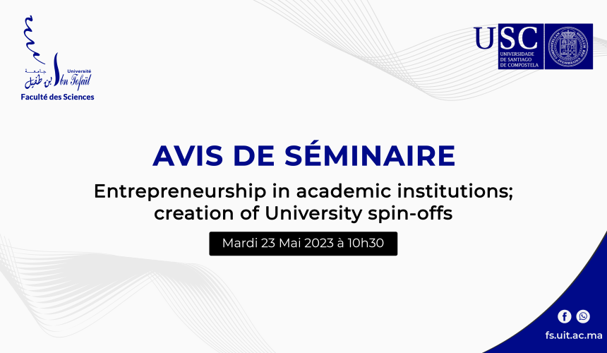 Avis de Séminaire – Entrepreneurship in academic institutions; creation of University spin-offs