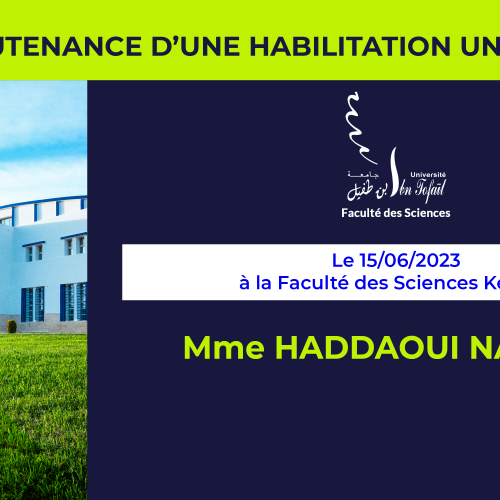 Avis de soutenance d’habilitation universitaire (Mme HADDAOUI NAJOUA)