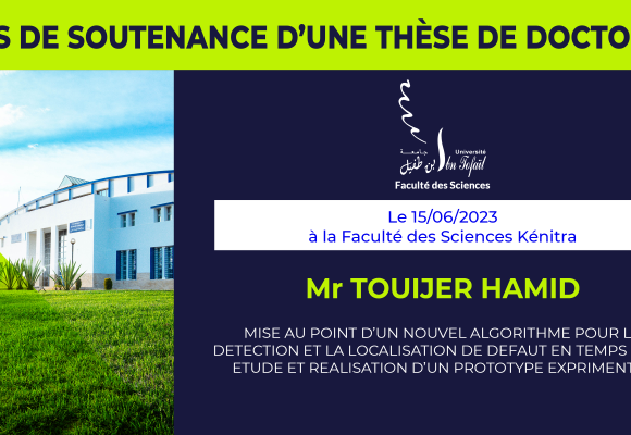 Avis de soutenance d’une thèse de doctorat (Mr TOUIJER HAMID)