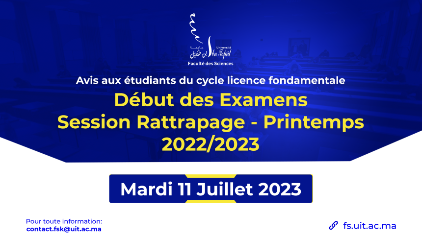 Démarrage de la session de rattrapage des examens du printemps 2022/2023 pour le cycle de licence fondamentale