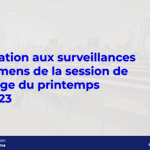 Participation aux surveillances des examens de la session de rattrapage du printemps 2022/2023