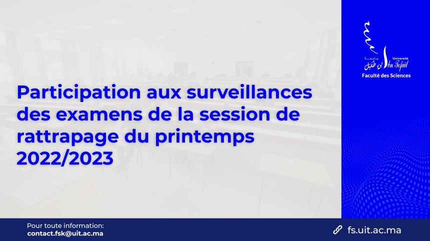 Participation aux surveillances des examens de la session de rattrapage du printemps 2022/2023