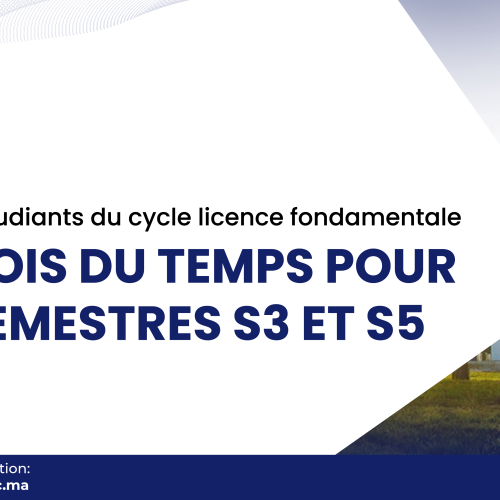Emplois du temps pour les semestres S3 et S5 – Cycle Licence Fondamentale