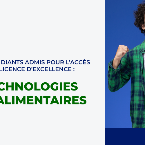 Avis aux étudiants admis pour l’accès à la Filière Licence d’Excellence : Biotechnologies Agroalimentaires