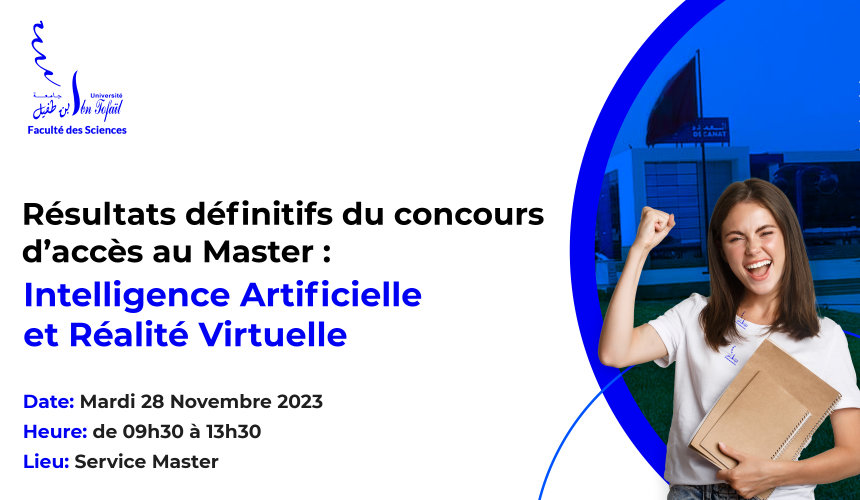 Résultats définitifs du concours d’accès au Master : Intelligence Artificielle et Réalité Virtuelle