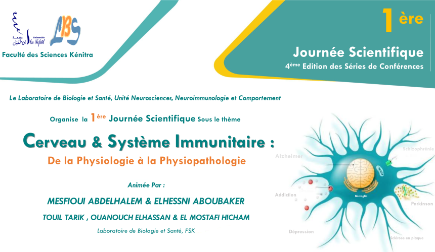 La 1ére Journée Scientifique sous le thème: Cerveau & Système Immunitaire – De la Physiologie à la Physiopathologie