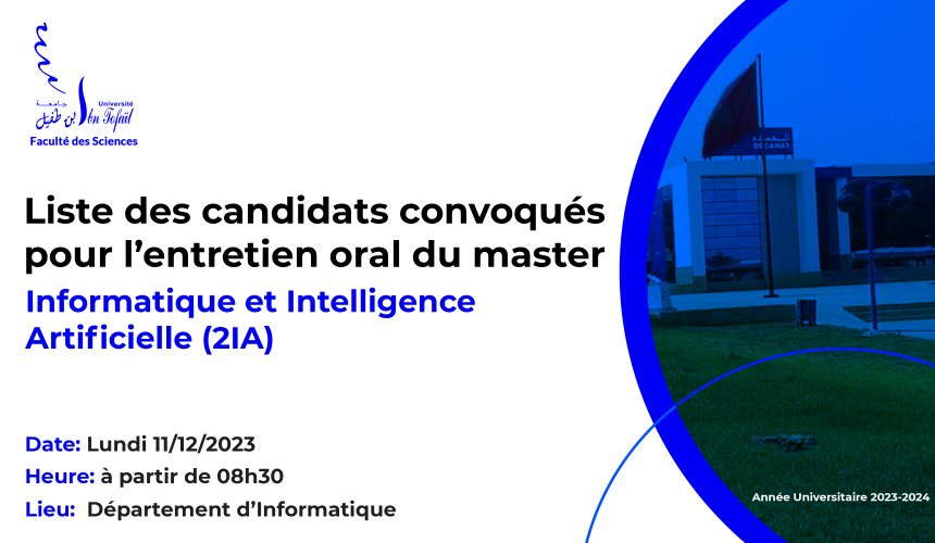 Liste des candidats convoqués pour l’entretien oral du Master Informatique et Intelligence Artificielle (2IA)