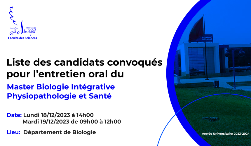 Liste des candidats convoqués pour l’entretien oral du Master Biologie Intégrative, Physiopathologie et Santé