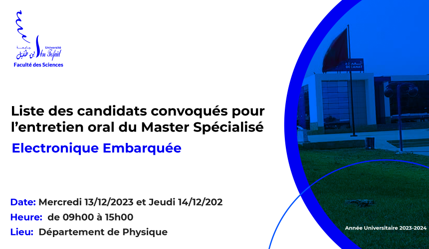 Liste des candidats convoqués pour l’entretien oral du Master Spécialisé Electronique Embarquée