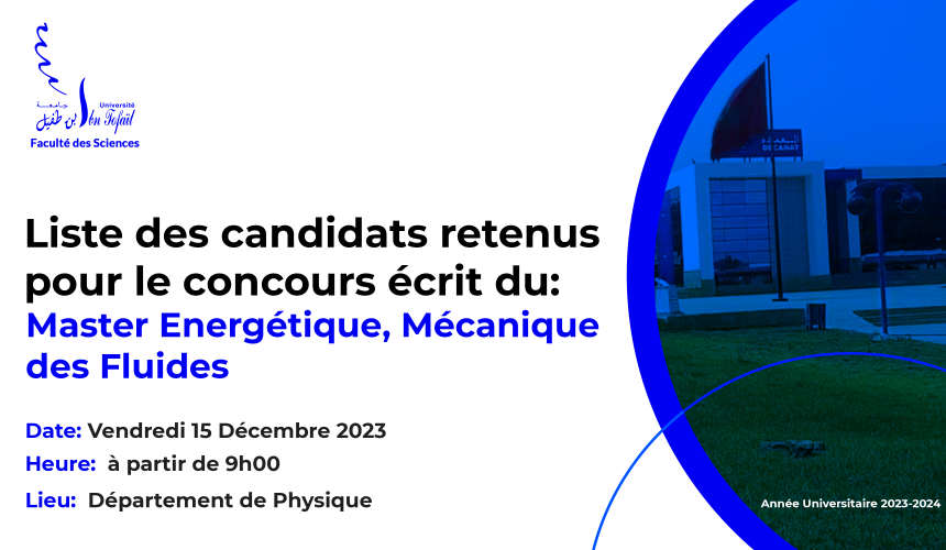 Liste des candidats convoqués pour l’entretien oral du Master Energétique, Mécanique des Fluides