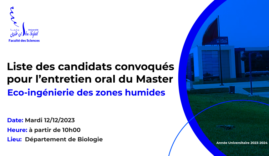 Liste des candidats convoqués pour l’entretien oral du Master Eco-ingénierie des zones humides