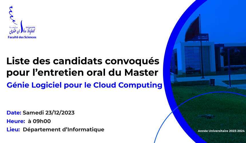Liste des candidats convoqués pour l’entretien oral du Master Génie Logiciel pour le Cloud Computing