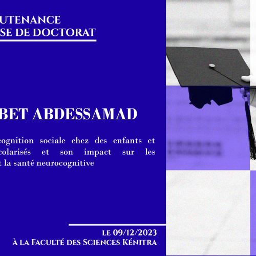 Avis de soutenance d’une thèse de doctorat (Mr MRABET ABDESSAMAD)