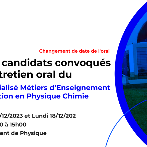 Liste des candidats convoqués pour l’entretien oral du Master Spécialisé Métiers d’Enseignement et de Formation en Physique Chimie