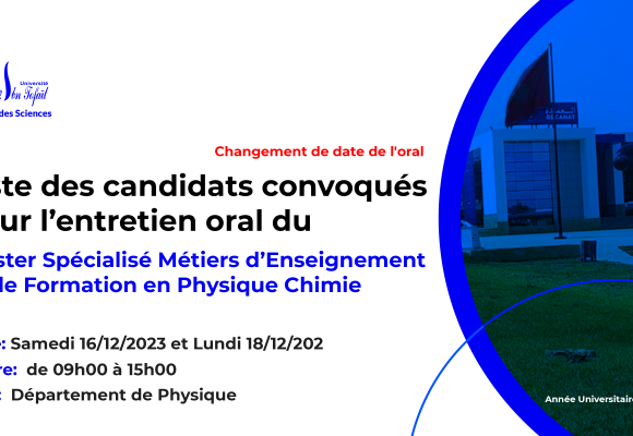 Liste des candidats convoqués pour l’entretien oral du Master Spécialisé Métiers d’Enseignement et de Formation en Physique Chimie