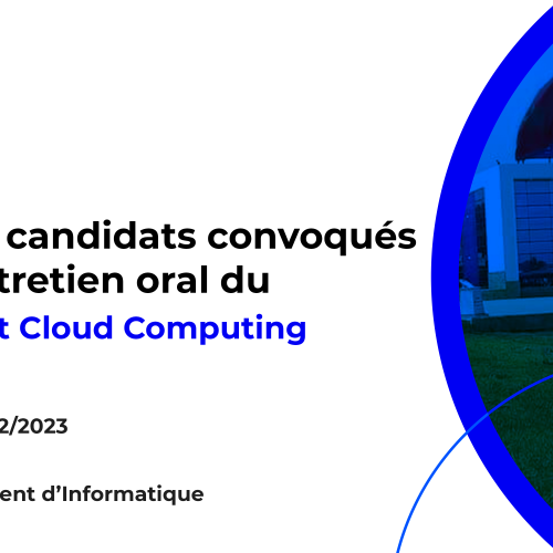 Liste des candidats convoqués pour l’entretien oral du Master Big Data et Cloud Computing