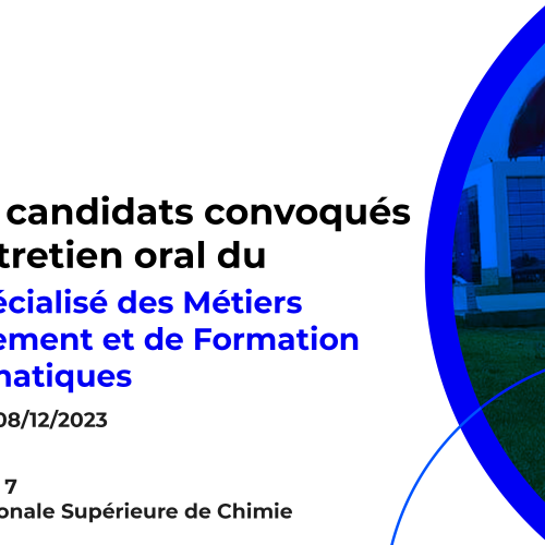 Liste des candidats convoqués pour l’entretien oral du Master Métiers d’Enseignement et de Formation en Mathématiques