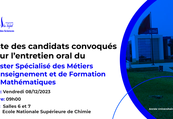 Liste des candidats convoqués pour l’entretien oral du Master Métiers d’Enseignement et de Formation en Mathématiques