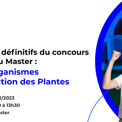 Résultats définitifs du concours d’accès au Master Micro-organismes et Protection des Plantes