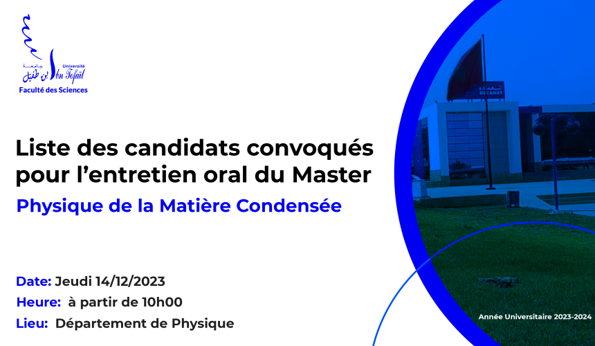 Liste des candidats convoqués pour l’entretien oral du Master Physique de la Matière Condensée