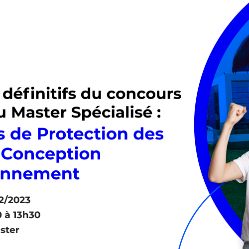 Résultats définitifs du concours d’accès au Master Spécialisé : Systèmes de Protection des Métaux ; Conception et Environnement