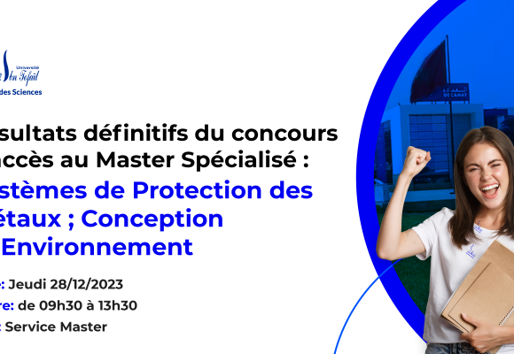 Résultats définitifs du concours d’accès au Master Spécialisé : Systèmes de Protection des Métaux ; Conception et Environnement