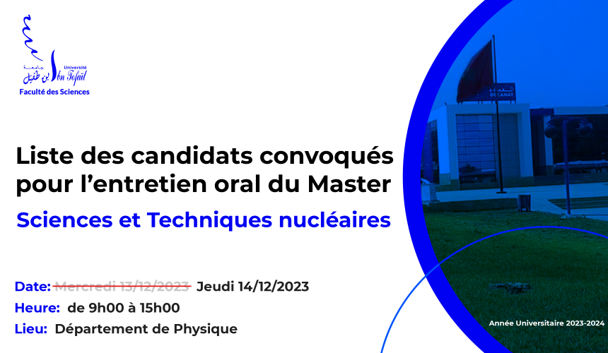 Liste des candidats convoqués pour l’entretien oral du Master Sciences et Techniques nucléaires