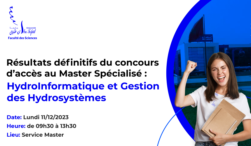 Résultats définitifs du concours d’accès au Master Spécialisé HydroInformatique et Gestion des Hydrosystèmes