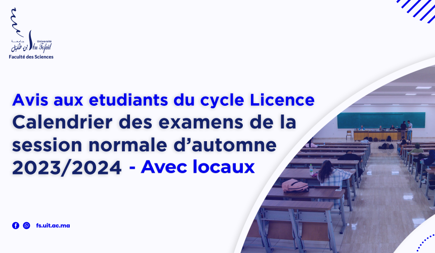 Calendrier des Examens de la Session Normale d’Automne 2023/2024 avec Locaux