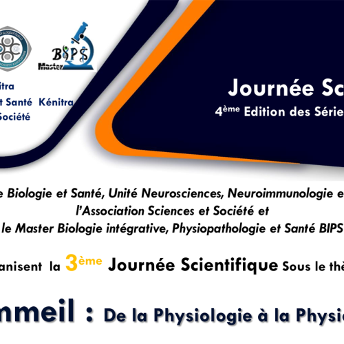 la 3ème Journée Scientifique Sous le thème: Le Sommeil : de la Physiologie à la Physiopathologie