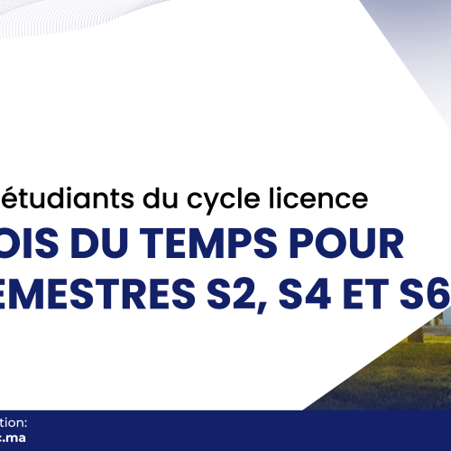 Avis aux étudiants du cycle Licence: Emploi du temps des semestres S2, S4 et S6