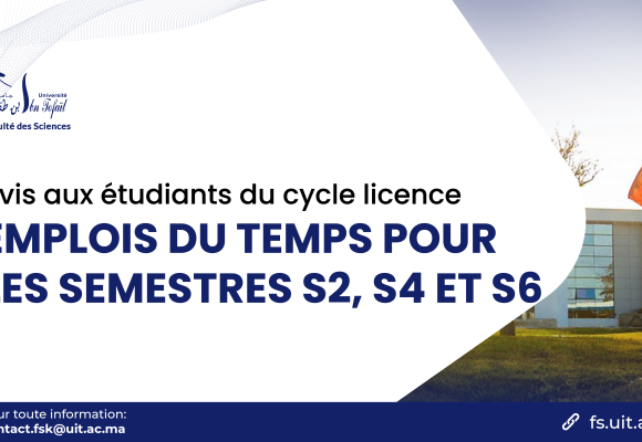 Avis aux étudiants du cycle Licence: Emploi du temps des semestres S2, S4 et S6