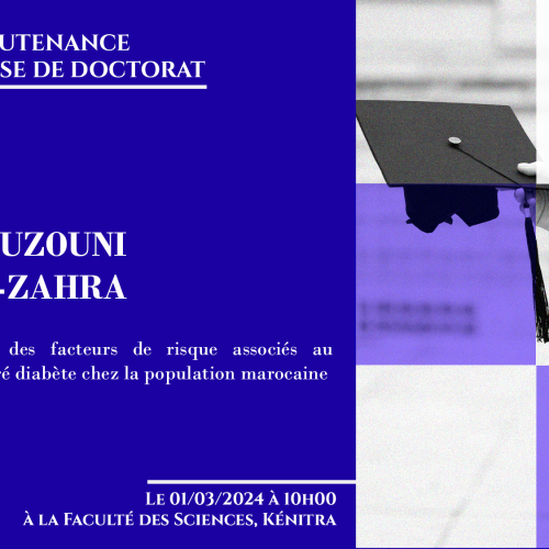 Avis de soutenance d’une thèse de doctorat (Mme MOUZOUNI FATIMA-ZAHRA)