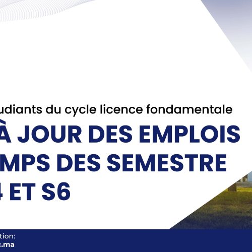 Avis aux étudiants du cycle Licence: Mise à jour des emplois du temps des semestre S2, S4 et S6