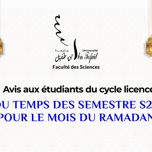 Emplois du temps des semestres S2, S4 et S6 pour le mois du Ramadan