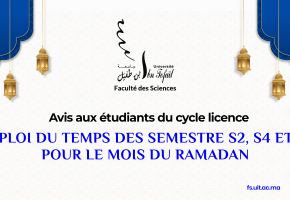 Emplois du temps des semestres S2, S4 et S6 pour le mois du Ramadan