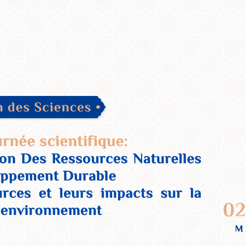La 1ére journée scientifique – Valorisation Des Ressources Naturelles Et Développement Durable Bioressources et leurs impacts sur la santé et l’environnement
