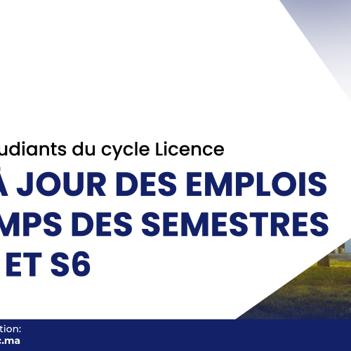 Avis aux étudiants du cycle Licence: Mise à jour des emplois du temps des semestres S2, S4 et S6