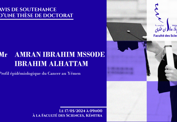 Avis de soutenance d’une thèse de doctorat (Mr AMRAN IBRAHIM MSSODE IBRAHIM ALHATTAM)