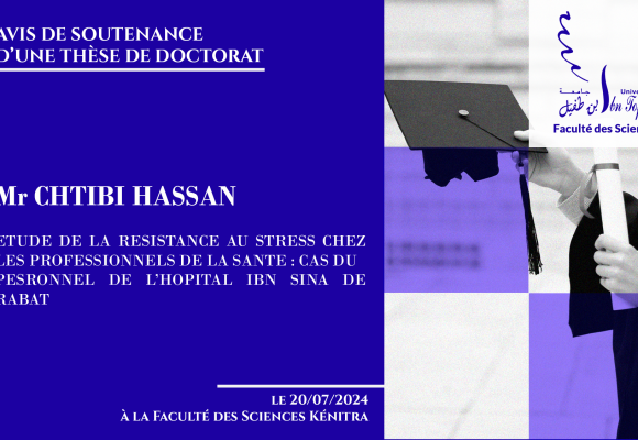 Avis de soutenance d’une thèse de doctorat (Mr CHTIBI HASSAN)