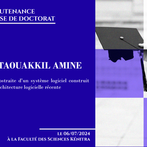 Avis de soutenance d’une thèse de doctorat (Mr MOUTAOUAKKIL AMINE)
