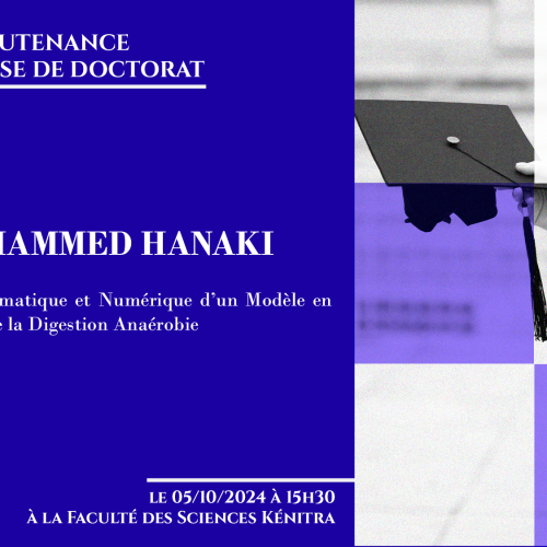 Avis de soutenance d’une thèse de doctorat (Mr MOHAMMED HANAKI)