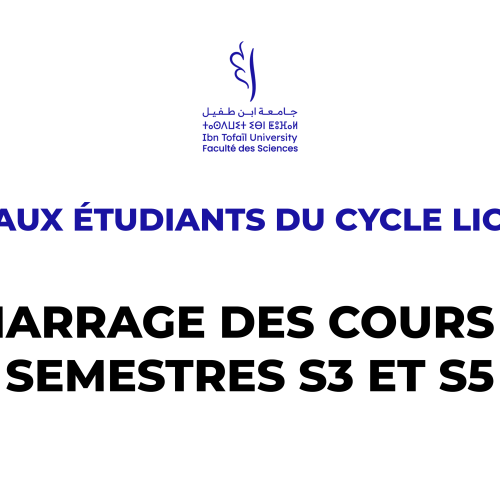 Avis aux étudiants du cycle licence – Démarrage des cours des semestres S3 et S5