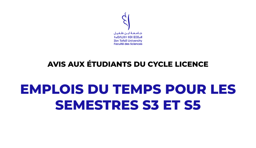 Emplois du temps pour les semestres S3 et S5 – Cycle Licence Fondamentale