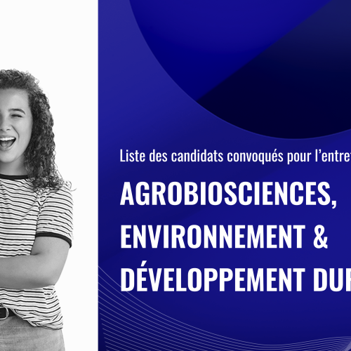 Liste des candidats convoqués pour l’entretien oral du Master AgroBioSciences, Environnement & Développement Durable