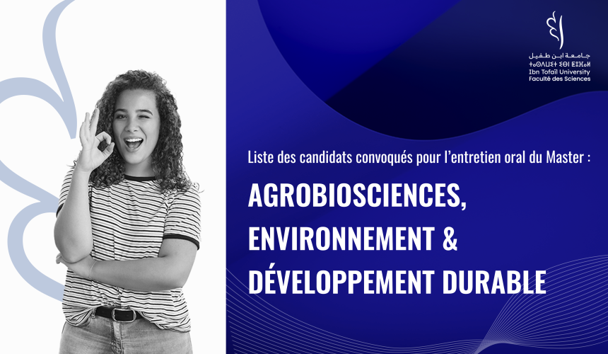 Liste des candidats convoqués pour l’entretien oral du Master AgroBioSciences, Environnement & Développement Durable