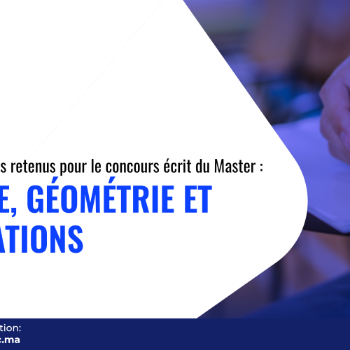 Liste des candidats retenus pour le concours écrit du Master Algèbre, Géométrie et Applications
