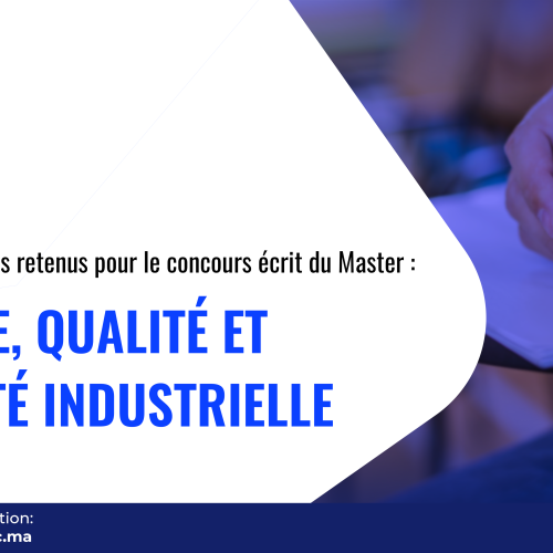 Liste des candidats retenus pour le concours écrit du Master Analyse, Qualité et Sécurité Industrielle