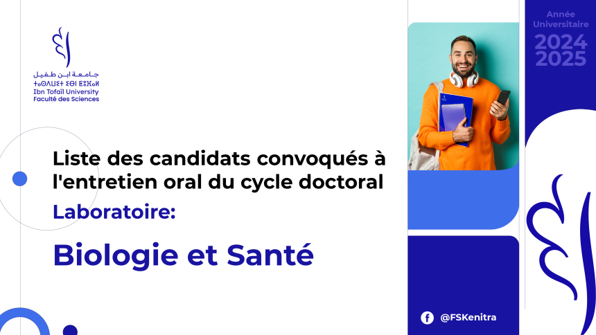 Liste des candidats convoqués à l’entretien oral du cycle doctoral – Laboratoire Biologie et Santé