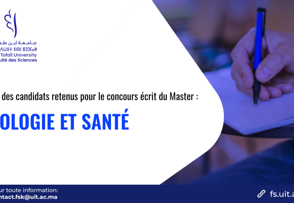 Liste des candidats retenus pour le concours écrit du Master Biologie et Santé